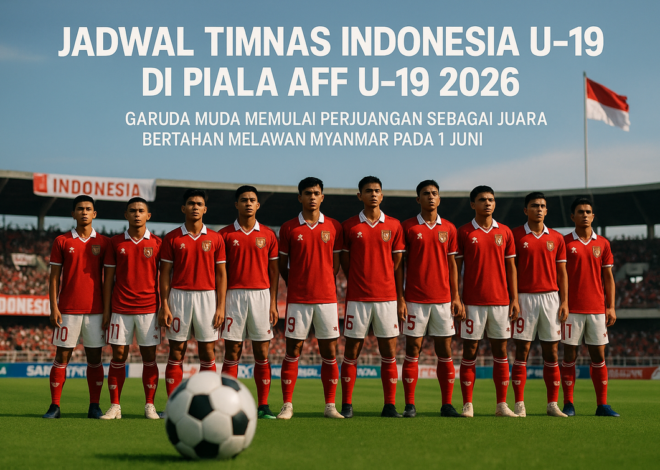 Timnas Indonesia U-19: Misi Jaga Tahta Kontra Myanmar