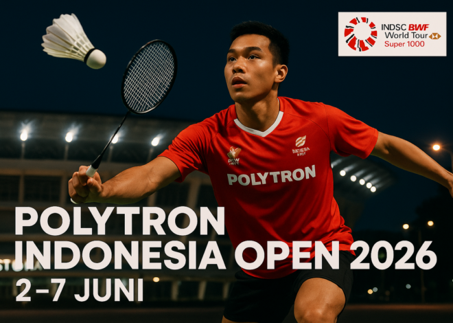 Polytron Indonesia Open 2026: Panggung Emas Bulu Tangkis