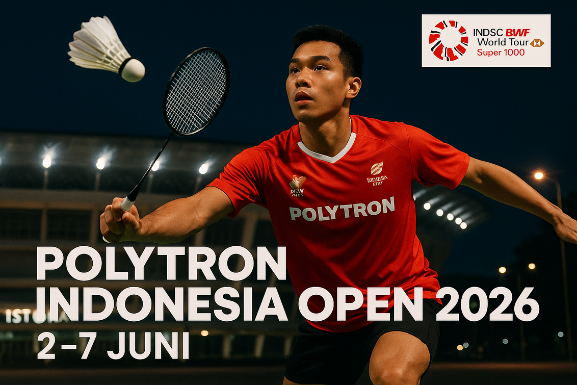 Polytron Indonesia Open 2026: Panggung Emas Bulu Tangkis