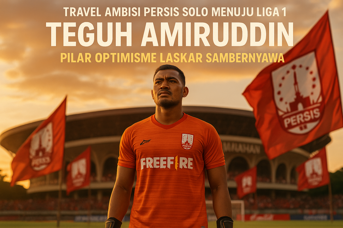 Travel Ambisi Persis Solo Menuju Liga 1