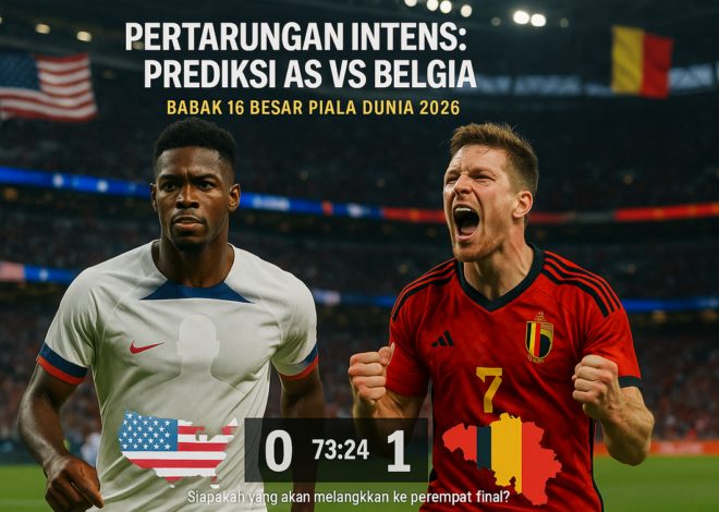 Prediksi AS vs Belgia: Taktik, Data, dan Sistem Manajemen Konten