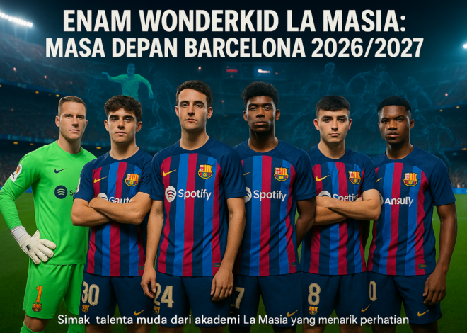 6 Wonderkid La Masia Siap Pimpin Era Baru Barcelona