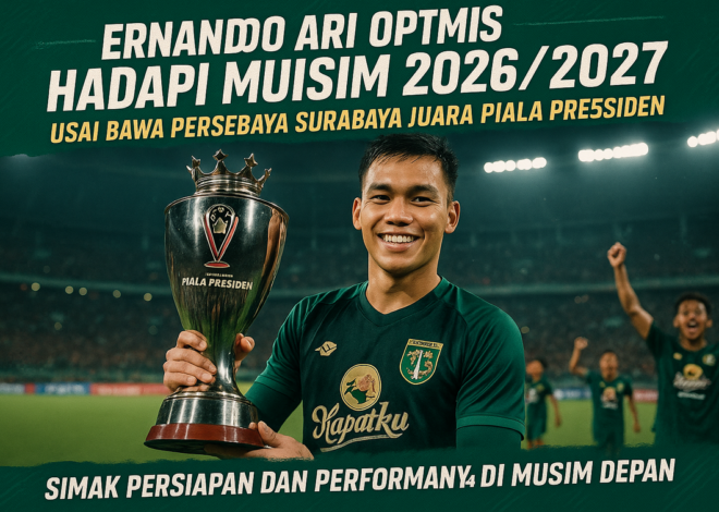 Persebaya, Piala Presiden, dan Asa Baru di Super League