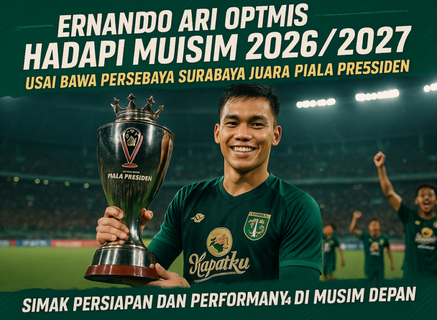 Persebaya, Piala Presiden, dan Asa Baru di Super League