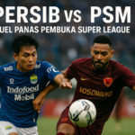 Persib vs PSM memanas di laga pembuka Super League: tension dan aksi seru mewarnai pertandingan!
